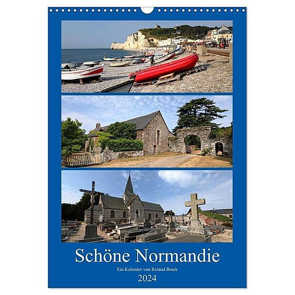 Schöne Normandie (Wandkalender 2024 DIN A3 hoch), CALVENDO Monatskalender, Roland Brack