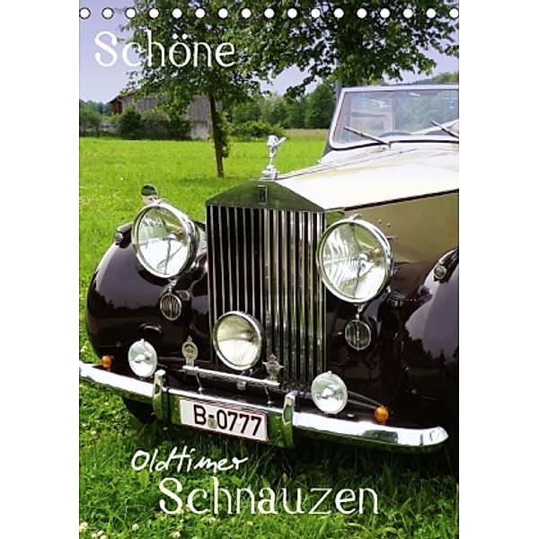 Schöne Oldtimer-Schnauzen (Tischkalender 2016 DIN A5 hoch), Klaus-Peter Huschka