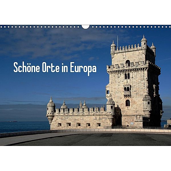 Schöne Orte in Europa (Wandkalender 2020 DIN A3 quer), Beate Bussenius