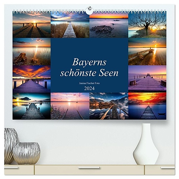 Schöne Seen in Bayern (hochwertiger Premium Wandkalender 2024 DIN A2 quer), Kunstdruck in Hochglanz, Janina Fischer