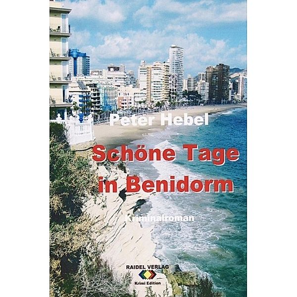 Schöne Tage in Benidorm, Peter Hebel