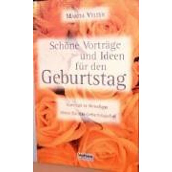 Schöne Vorträge und Ideen für den Geburtstag, Marita Velten