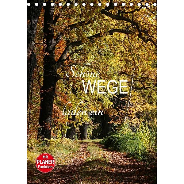 Schöne Wege laden ein (Tischkalender 2021 DIN A5 hoch), Anette/Thomas Jäger