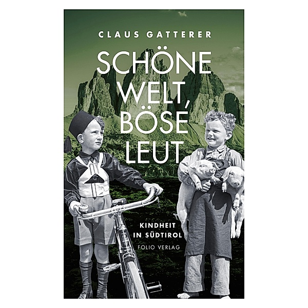 Schöne Welt, böse Leut / Transfer Bibliothek, Claus Gatterer