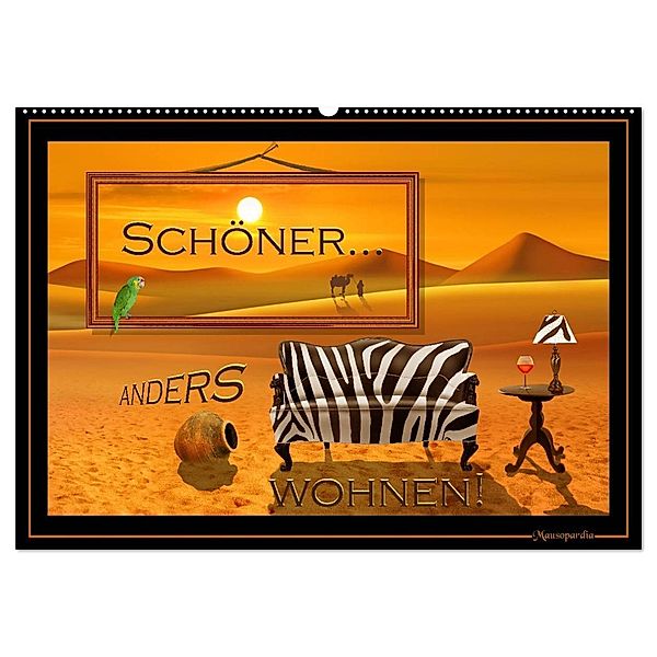 Schöner ANDERS wohnen (Wandkalender 2024 DIN A2 quer), CALVENDO Monatskalender, Monika Jüngling alias Mausopardia