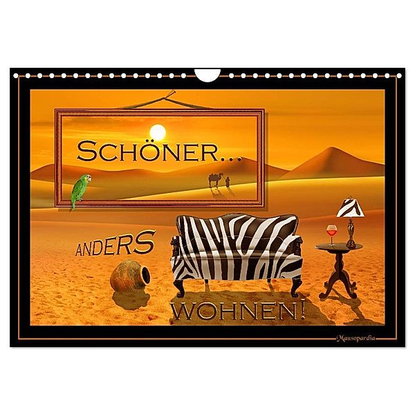 Schöner ANDERS wohnen (Wandkalender 2024 DIN A4 quer), CALVENDO Monatskalender, Monika Jüngling alias Mausopardia