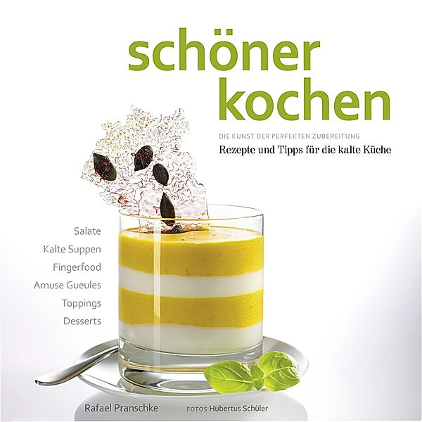 schöner kochen - Kalte Küche / schöner kochen Bd.2, Rafael Pranschke