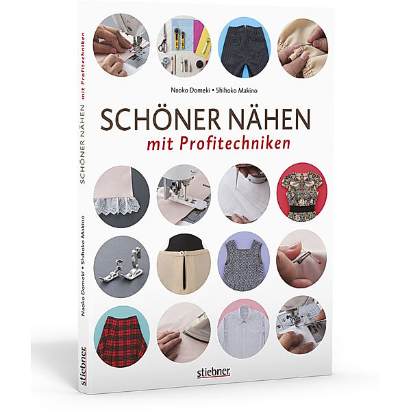 Schöner Nähen mit Profitechniken, Naoko Domeki, Shihoko Makino