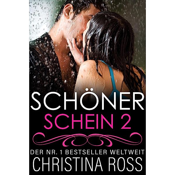 Schöner Schein 2 / Schöner Schein, Christina Ross