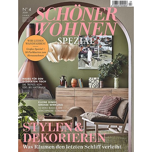 Schöner Wohnen Spezial 4/2019 - Stylen & Dekorieren / Schöner Wohnen Spezial Bd.4, Schöner Wohnen Redaktion