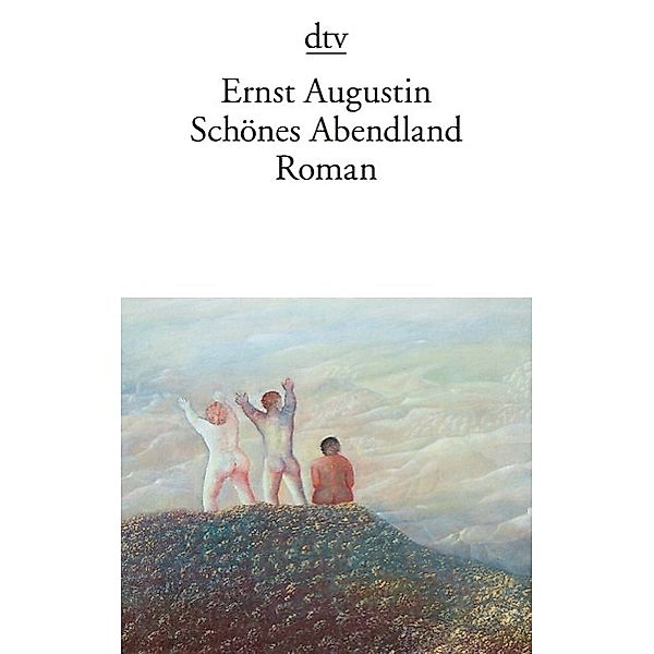 Schönes Abendland, Ernst Augustin