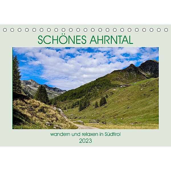 Schönes Ahrntal (Tischkalender 2023 DIN A5 quer), Claudia Volk