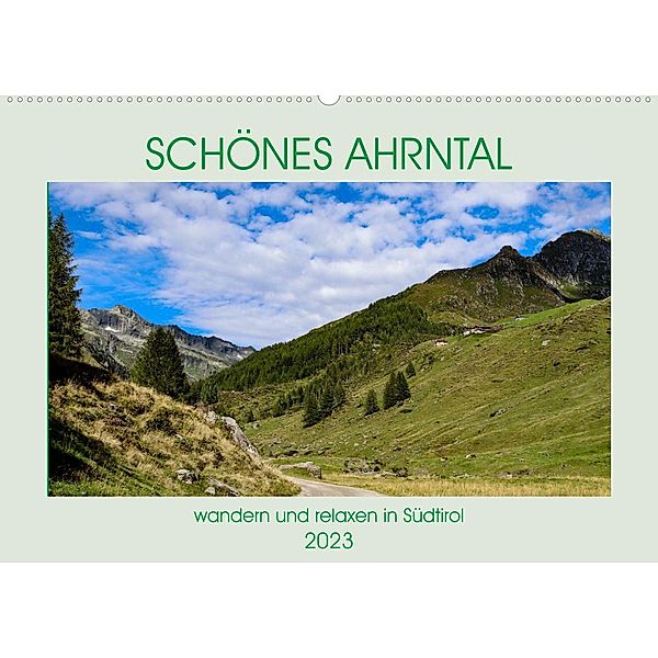 Schönes Ahrntal (Wandkalender 2023 DIN A2 quer), Claudia Volk