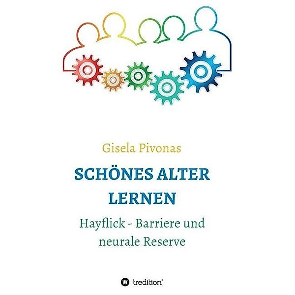 SCHÖNES ALTER LERNEN, Gisela Pivonas