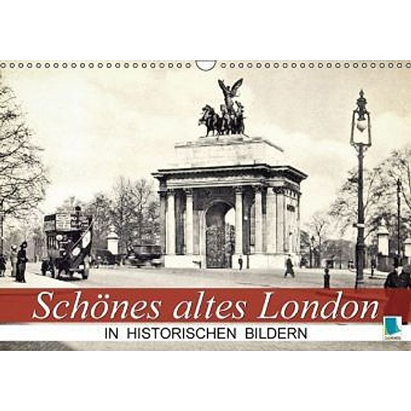 Schönes altes London in historischen Bildern (Wandkalender 2015 DIN A3 quer), Calvendo