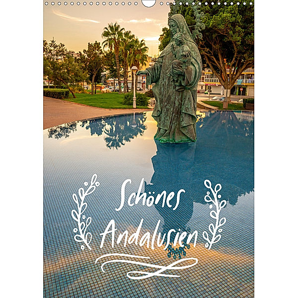 Schönes Andalusien (Wandkalender 2019 DIN A3 hoch), Christian Stiller