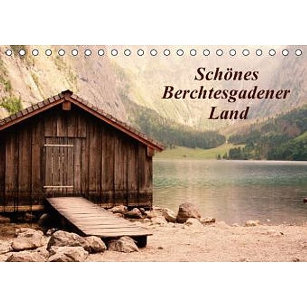 Schönes Berchtesgadener Land (Tischkalender 2016 DIN A5 quer), Katrin Streiparth