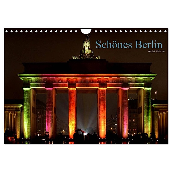 Schönes Berlin (Wandkalender 2024 DIN A4 quer), CALVENDO Monatskalender, André Görner