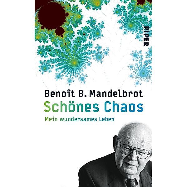 Schönes Chaos, Benoît B. Mandelbrot