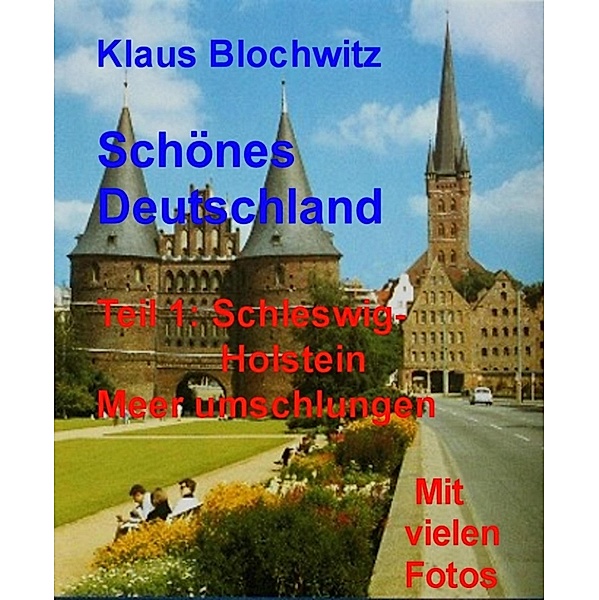 Schönes Deutschland.Teil I, Klaus Blochwitz