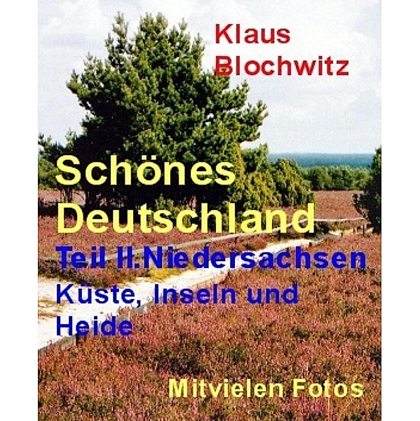 Schönes Deutschland. Teil II, Klaus Blochwitz