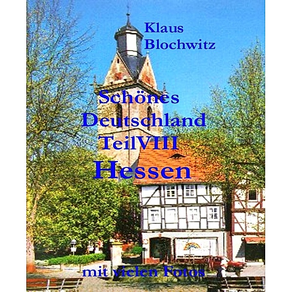 Schönes Deutschland Teil VIII, Klaus Blochwitz