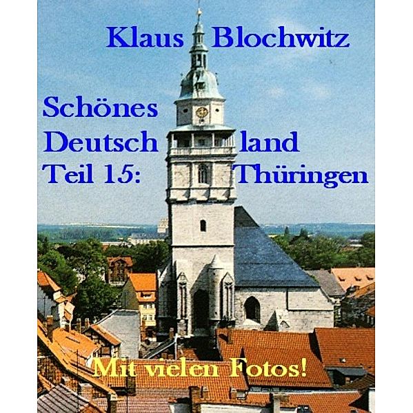 Schönes Deutschland Teil XV, Klaus Blochwitz