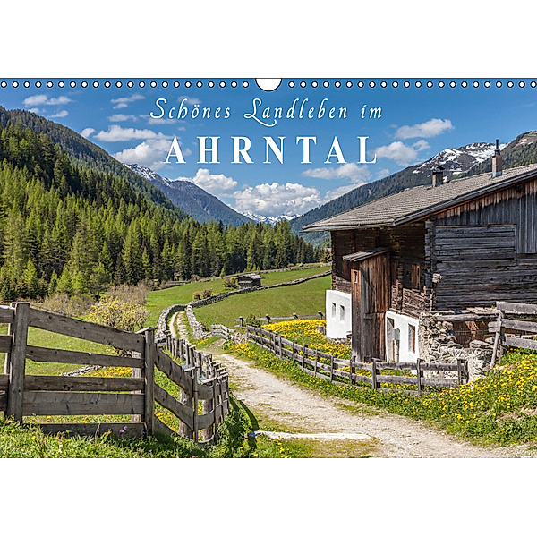 Schönes Landleben im Ahrntal (Wandkalender 2019 DIN A3 quer), Christian Müringer