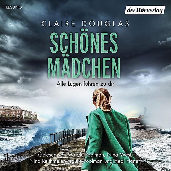 Schönes Mädchen - Alle Lügen führen zu dir, Claire Douglas