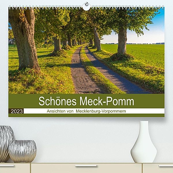 Schönes Meck-Pomm (Premium, hochwertiger DIN A2 Wandkalender 2023, Kunstdruck in Hochglanz), Sidney Smith