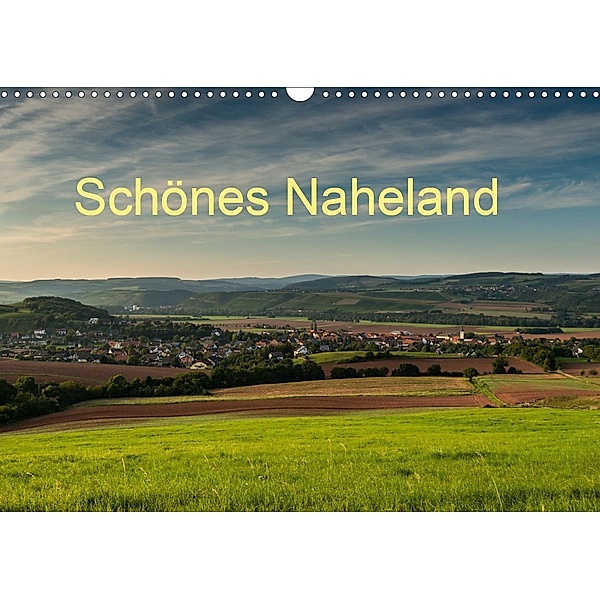 Schönes Naheland (Wandkalender 2021 DIN A3 quer), Erhard Hess