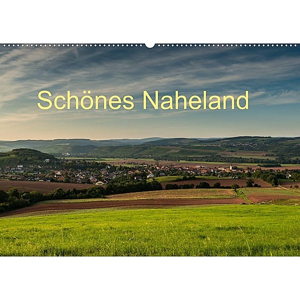 Schönes Naheland (Wandkalender 2023 DIN A2 quer), Erhard Hess