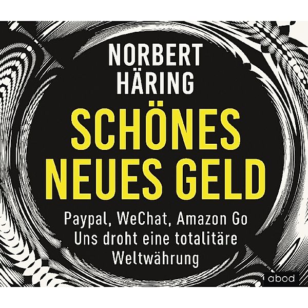 Schönes neues Geld,1 Audio-CD, Norbert Häring