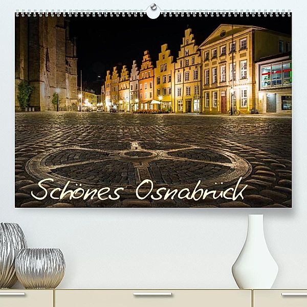 Schönes Osnabrück (Premium, hochwertiger DIN A2 Wandkalender 2023, Kunstdruck in Hochglanz), Oliver Schratz