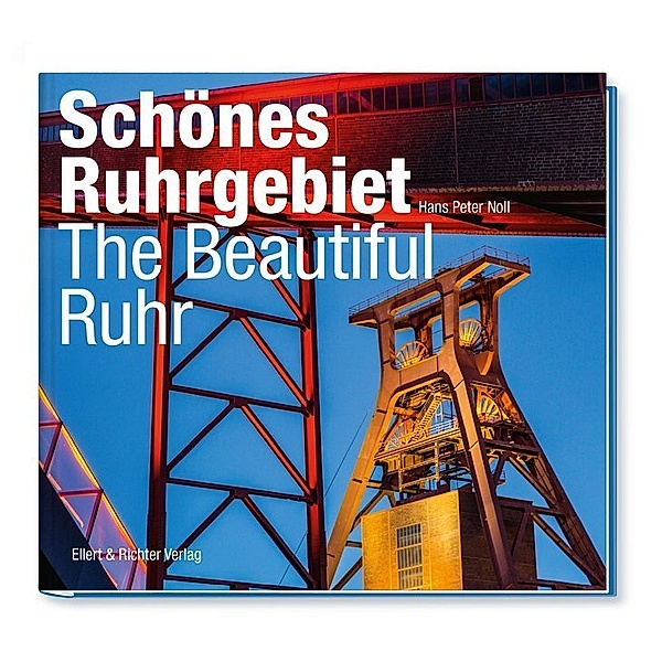 Schönes Ruhrgebiet / The Beautiful Ruhr, Hans-Peter Noll, Jochen Tack