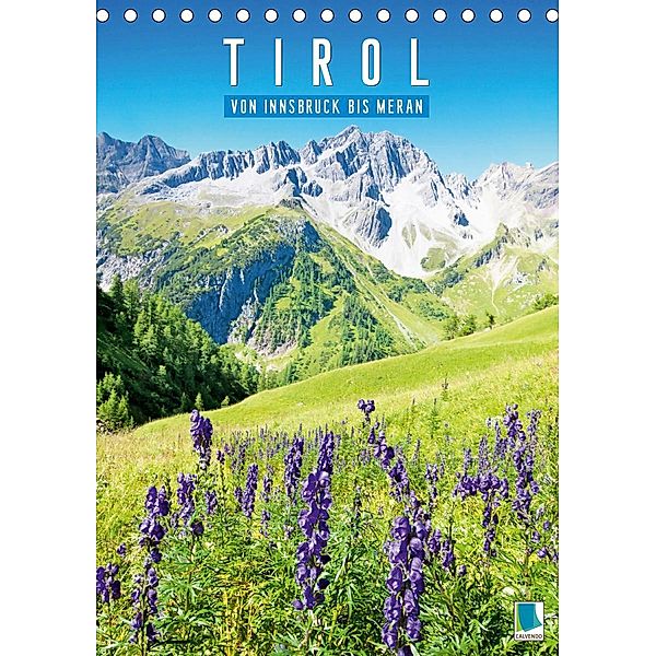 Schönes Tirol: von Innsbruck bis Meran (Tischkalender 2020 DIN A5 hoch)