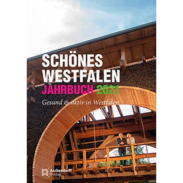Schönes Westfalen - Jahrbuch 2021