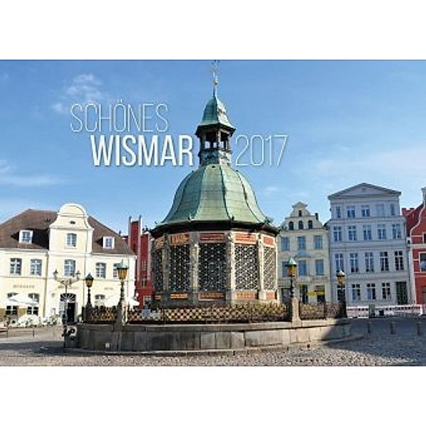 Schönes Wismar 2017