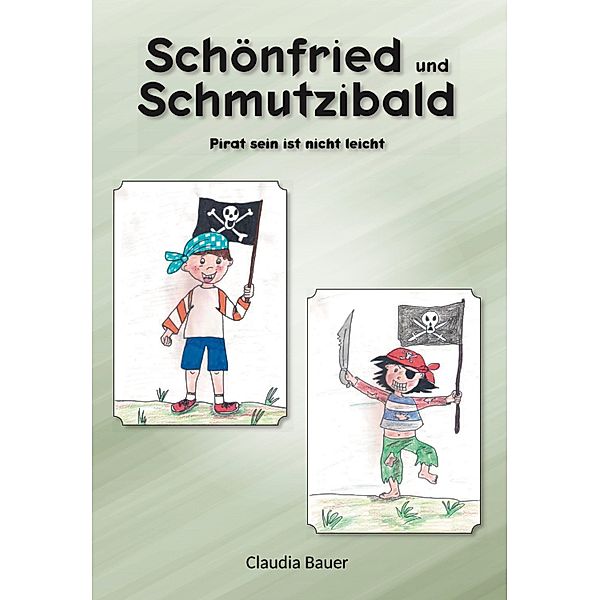 Schönfried und Schmutzibald, Claudia Bauer