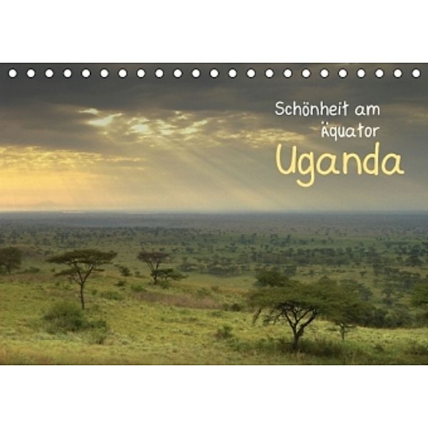 Schönheit am Äquator: Uganda (Tischkalender 2016 DIN A5 quer), Calvendo