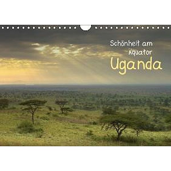 Schönheit am Äquator: Uganda (Wandkalender 2015 DIN A4 quer), CALVENDO