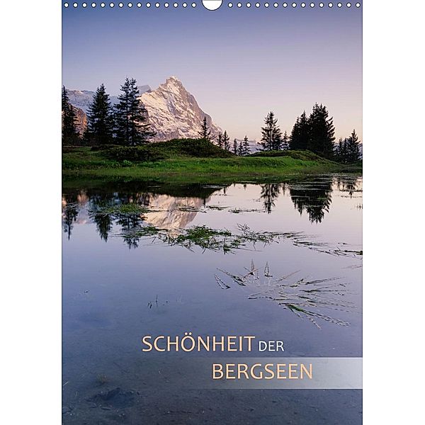 Schönheit der Bergseen (Wandkalender 2021 DIN A3 hoch), Christiane Dreher