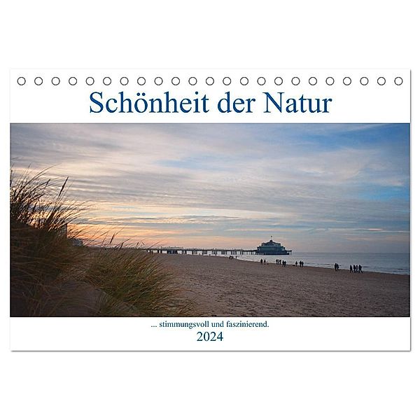 Schönheit der Natur. (Tischkalender 2024 DIN A5 quer), CALVENDO Monatskalender, NadAle