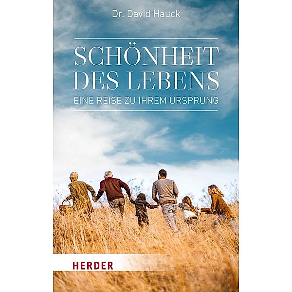 Schönheit des Lebens, David Hauck