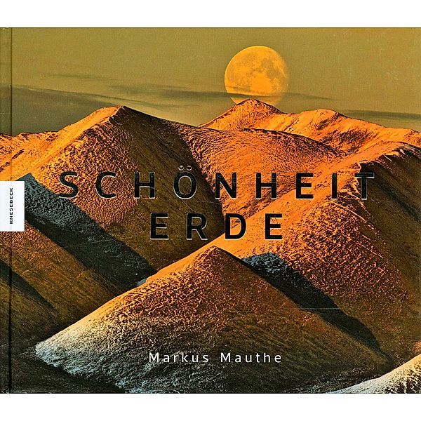 Schönheit Erde, Markus Mauthe