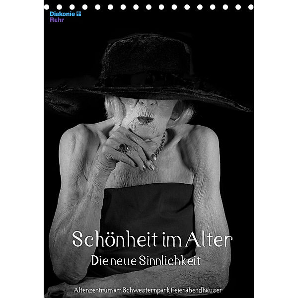 Schönheit im Alter - Die neue Sinnlichkeit (Tischkalender 2019 DIN A5 hoch), Andreas Vincke