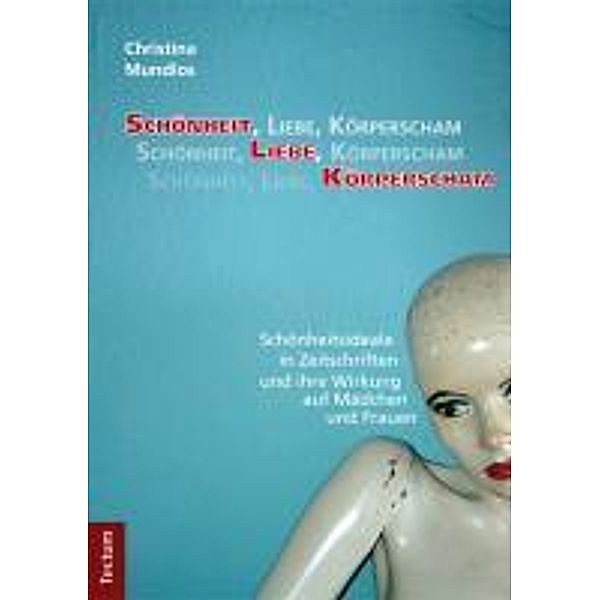 Schönheit, Liebe, Körperscham, Christina Mundlos