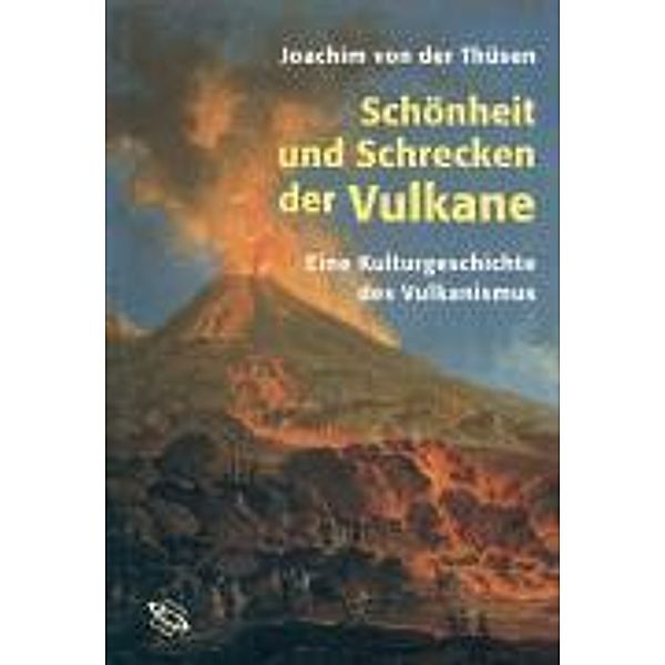 Schönheit und Schrecken der Vulkane, Joachim von der Thüsen