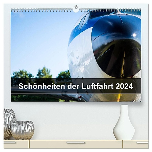 Schönheiten der Luftfahrt 2024 (hochwertiger Premium Wandkalender 2024 DIN A2 quer), Kunstdruck in Hochglanz, Dustin Trevor Hackert