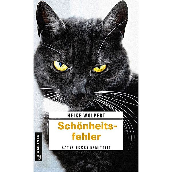 Schönheitsfehler / Kater Socke Bd.1, Heike Wolpert